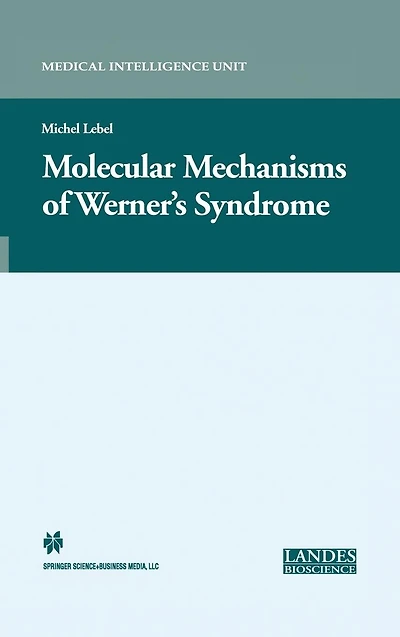 Molecular Mechanisms of Werner's Syndrome