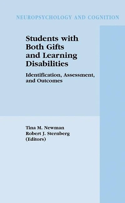 Students with Both Gifts and Learning Disabilities: Identification, Assessment, Outcomes