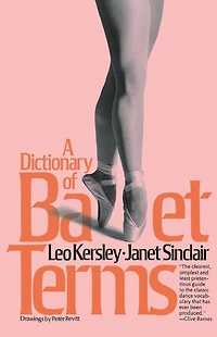 A Dictionary Of Ballet Terms