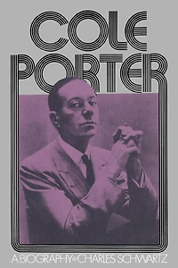 Cole Porter: A Biography