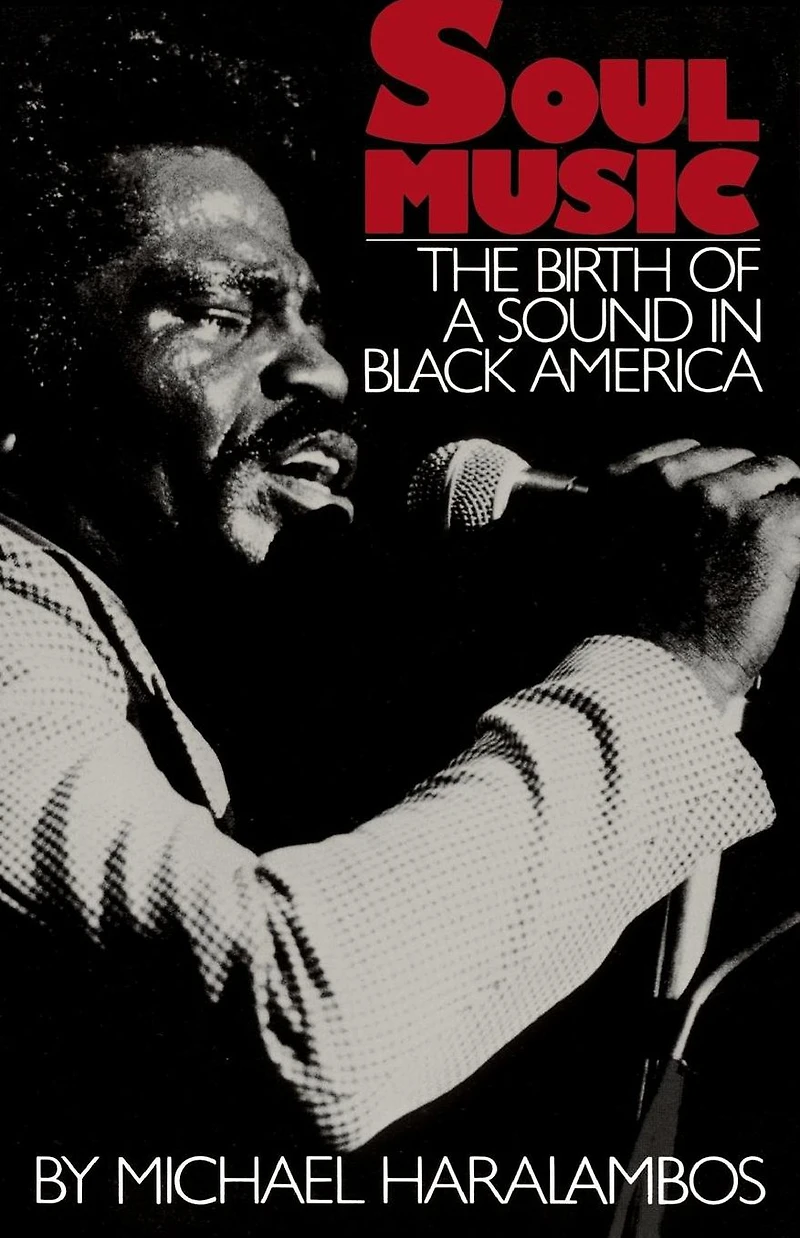 Soul Music: The Birth of a Sound in Black America