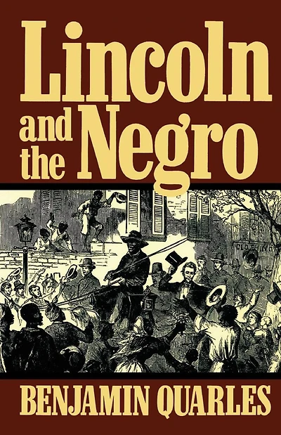 Lincoln And The Negro