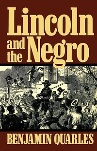 Lincoln And The Negro