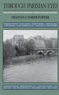 Through Parisian Eyes: Reflections On Contemporary French Arts And Culture