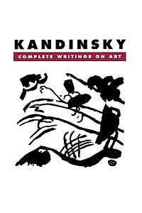 Kandinsky: Complete Writings On Art
