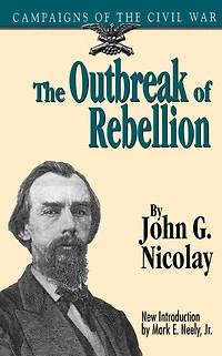 The Outbreak Of Rebellion: Campaigns Civil War