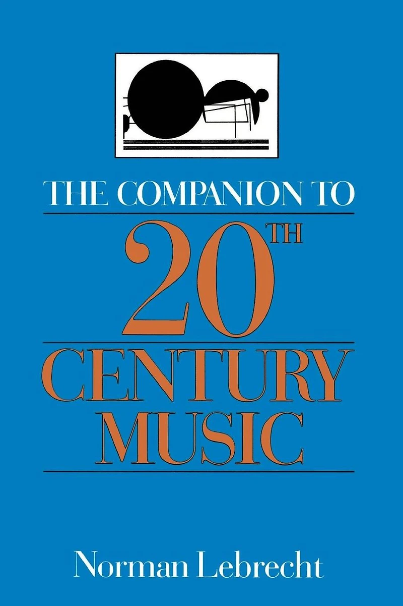 The Companion To 20th-century Music