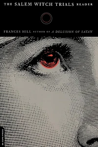 The Salem Witch Trials Reader