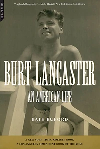 Burt Lancaster: An American Life
