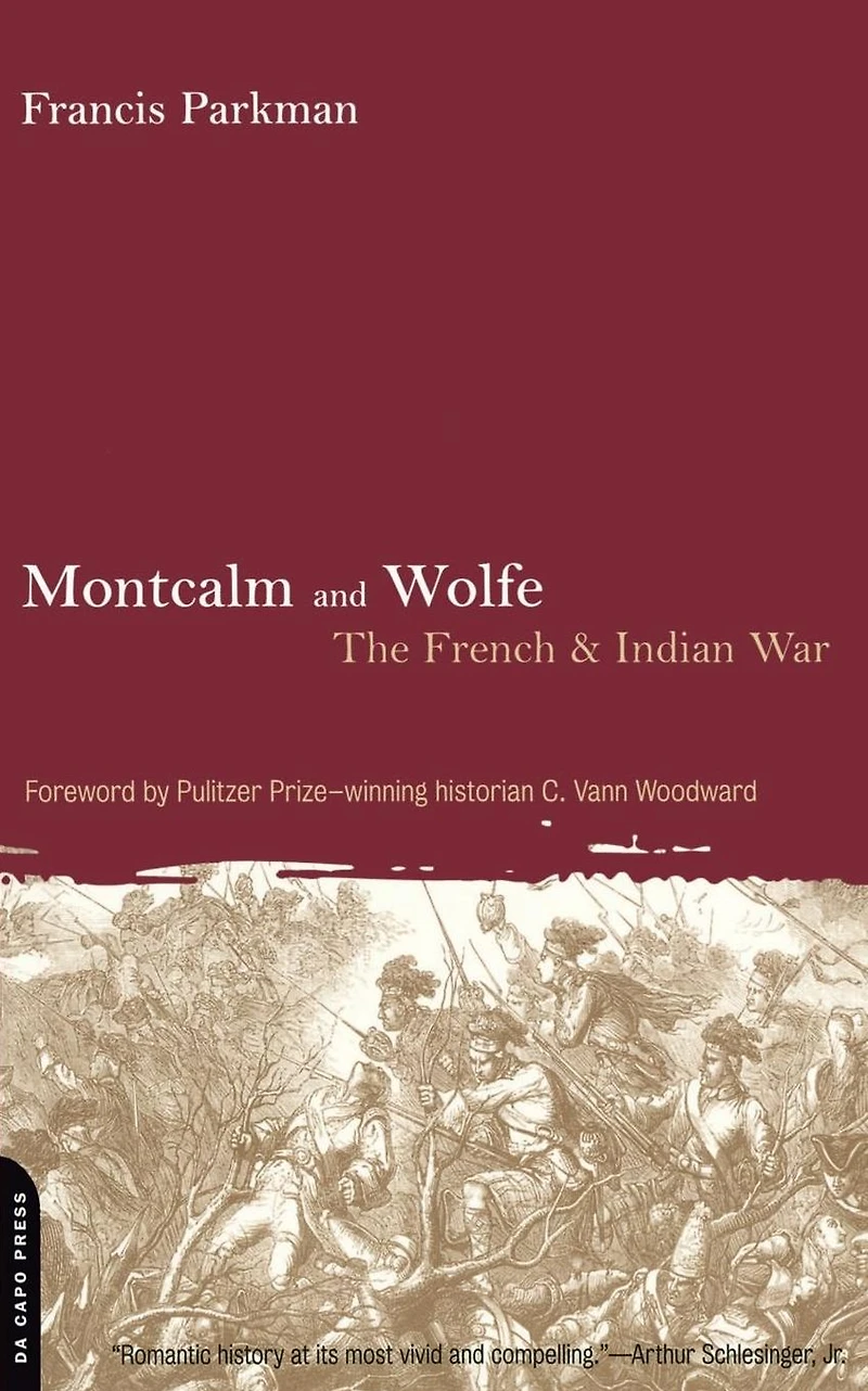 Montcalm And Wolfe: The French And Indian War