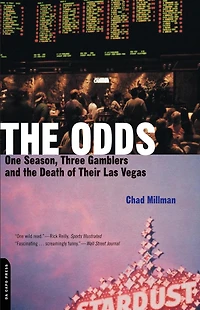 The Odds: One Season, Three Gamblers And Death Of Their Las Vegas