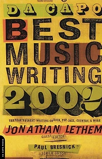 Da Capo Best Music Writing 2002