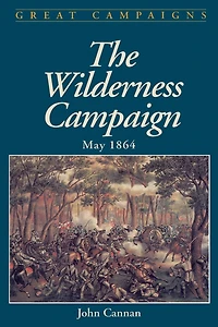 Wilderness Campaign: May 1864