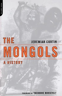 The Mongols: A History