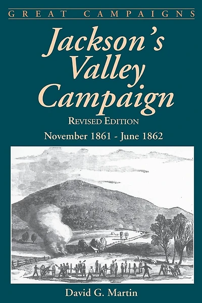 Jackson's Valley Campaign: November 1861- June 1862