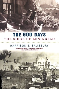 The 900 Days: The Siege Of Leningrad