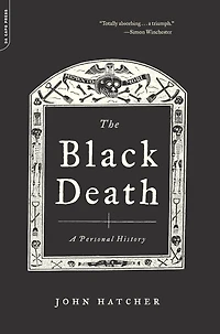 The Black Death: A Personal History