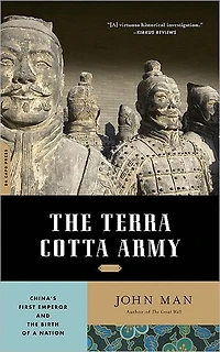 the Terra Cotta Army: China's First Emperor and Birth of a Nation