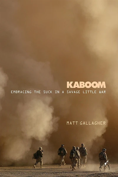 Kaboom: Embracing the Suck a Savage Little War