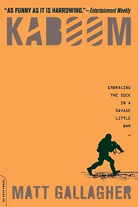 Kaboom: Embracing the Suck a Savage Little War