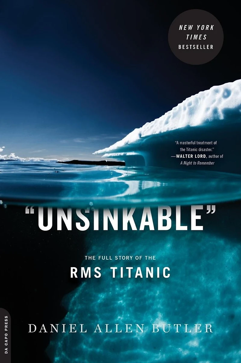 Unsinkable: the Full Story of RMS Titanic
