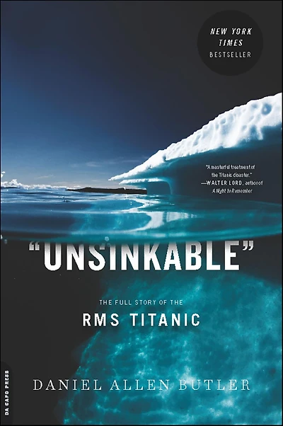 Unsinkable: the Full Story of RMS Titanic
