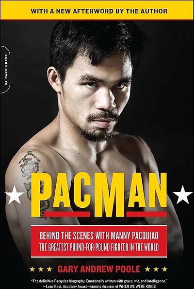 PacMan: Behind the Scenes with Manny Pacquiao--the Greatest Pound-for-Pound Fighter World
