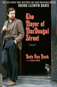 The Mayor of MacDougal Street [2013 edition]: A Memoir