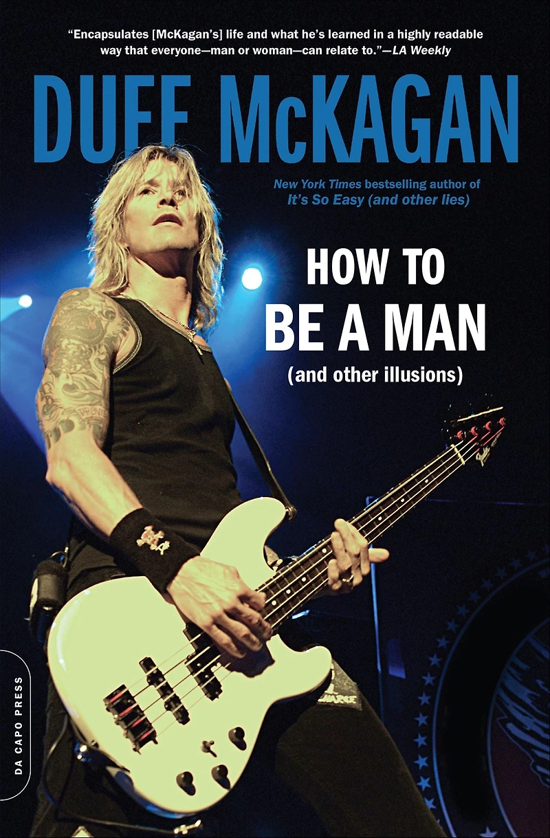 How to Be a Man: (and Other Illusions)