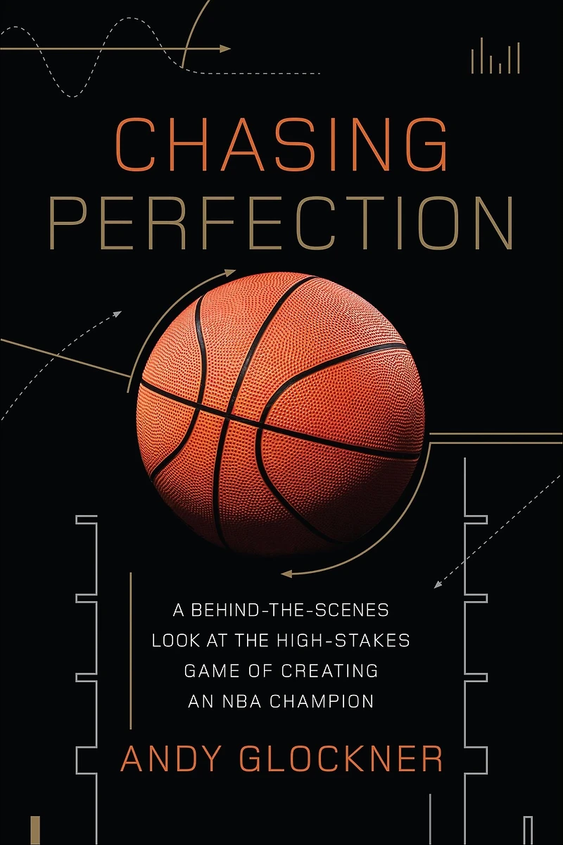 Chasing Perfection: A Behind-the-Scenes Look at the High-Stakes Game of Creating an NBA Champion