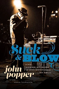Suck And Blow: Other Stories I'm Not Supposed to Tell