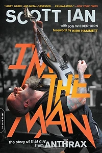 I'm The Man: Story of That Guy from Anthrax