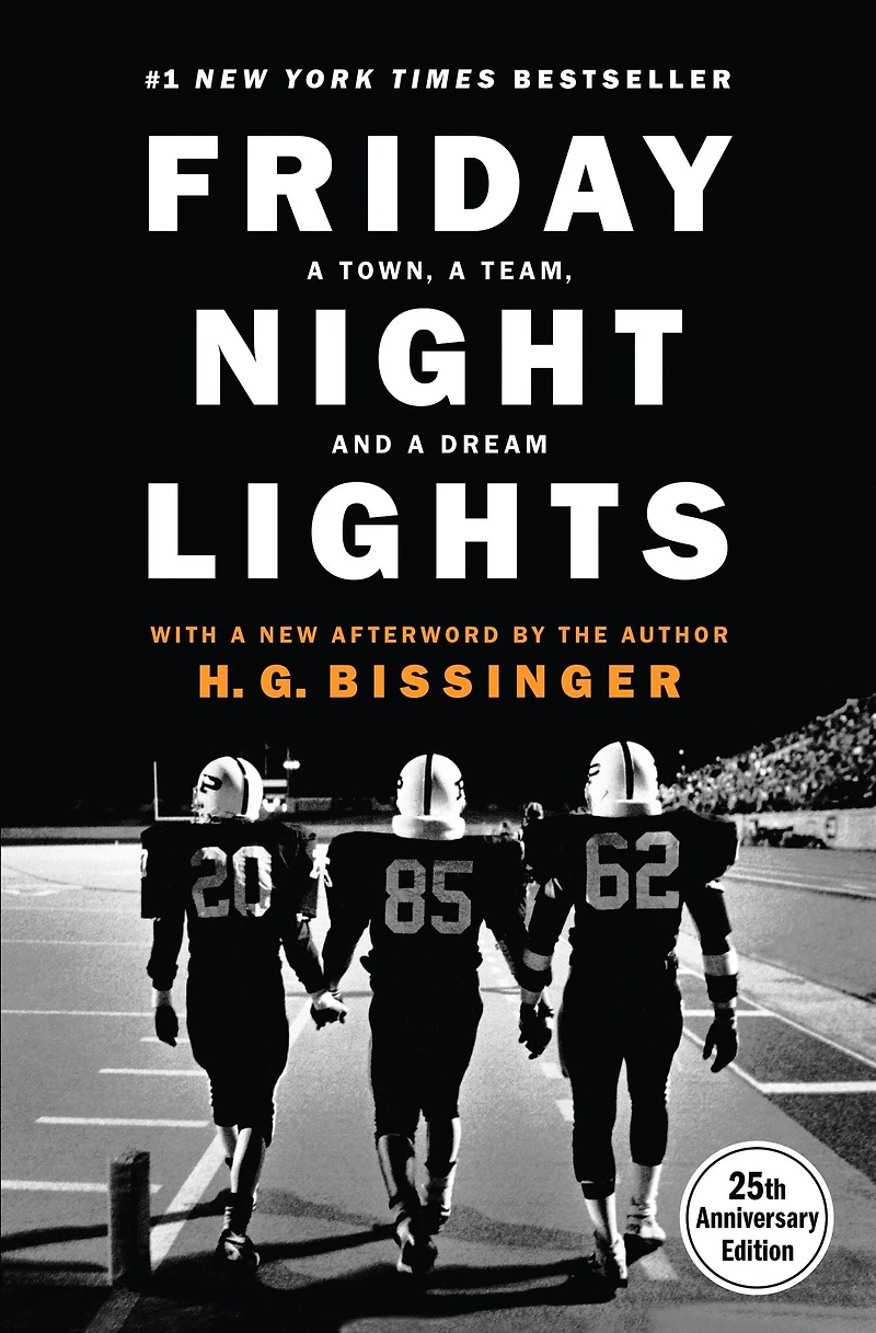 Friday Night Lights: a Town, Team, and Dream (25th Anniversary Edition)