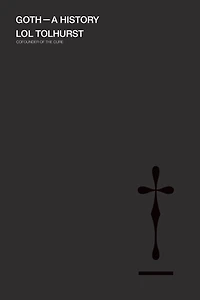 Goth: A History