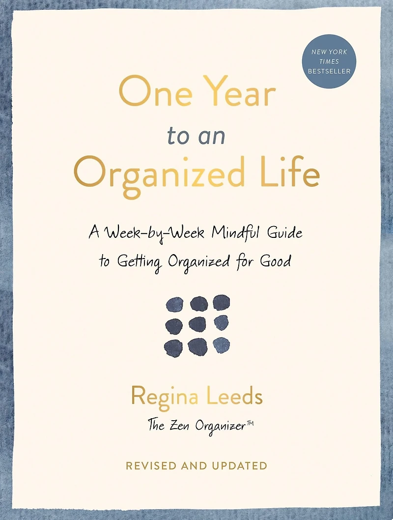 One Year to an Organized Life: From Your Closets Finances, the Week-by-Week Guide Getting Completely for Good