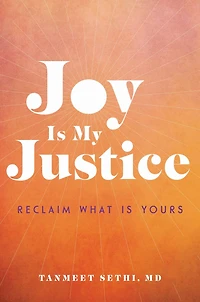 Joy Is My Justice: Reclaim What Yours