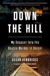 Down the Hill: My Descent into Double Murder Delphi