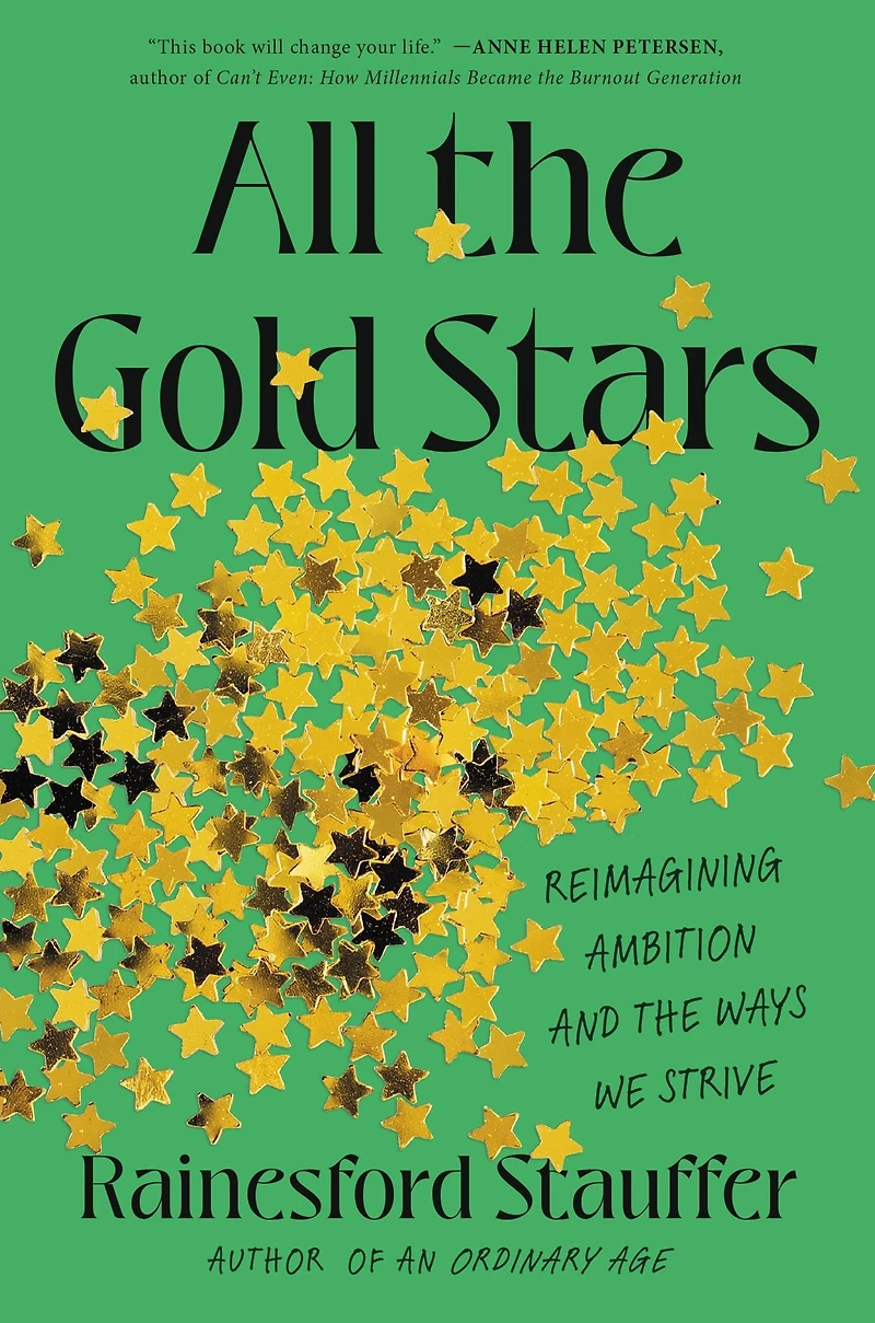 All the Gold Stars: Reimagining Ambition and Ways We Strive