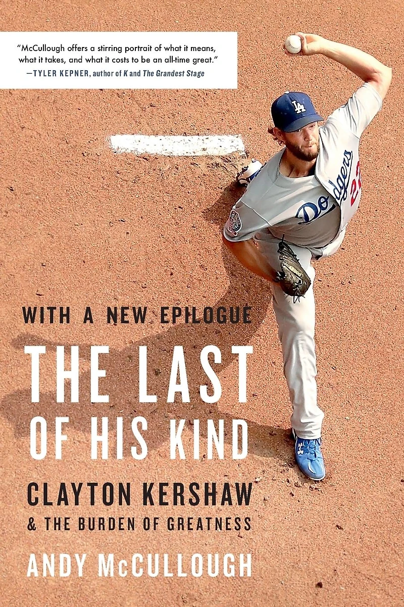 the Last of His Kind: Clayton Kershaw and Burden Greatness