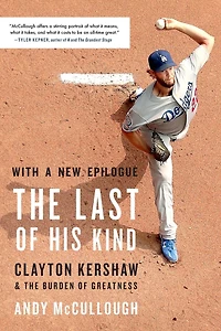 the Last of His Kind: Clayton Kershaw and Burden Greatness