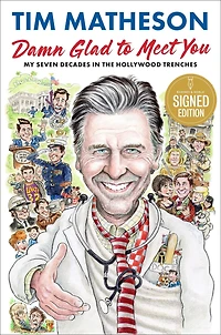 Damn Glad to Meet You: My Seven Decades the Hollywood Trenches