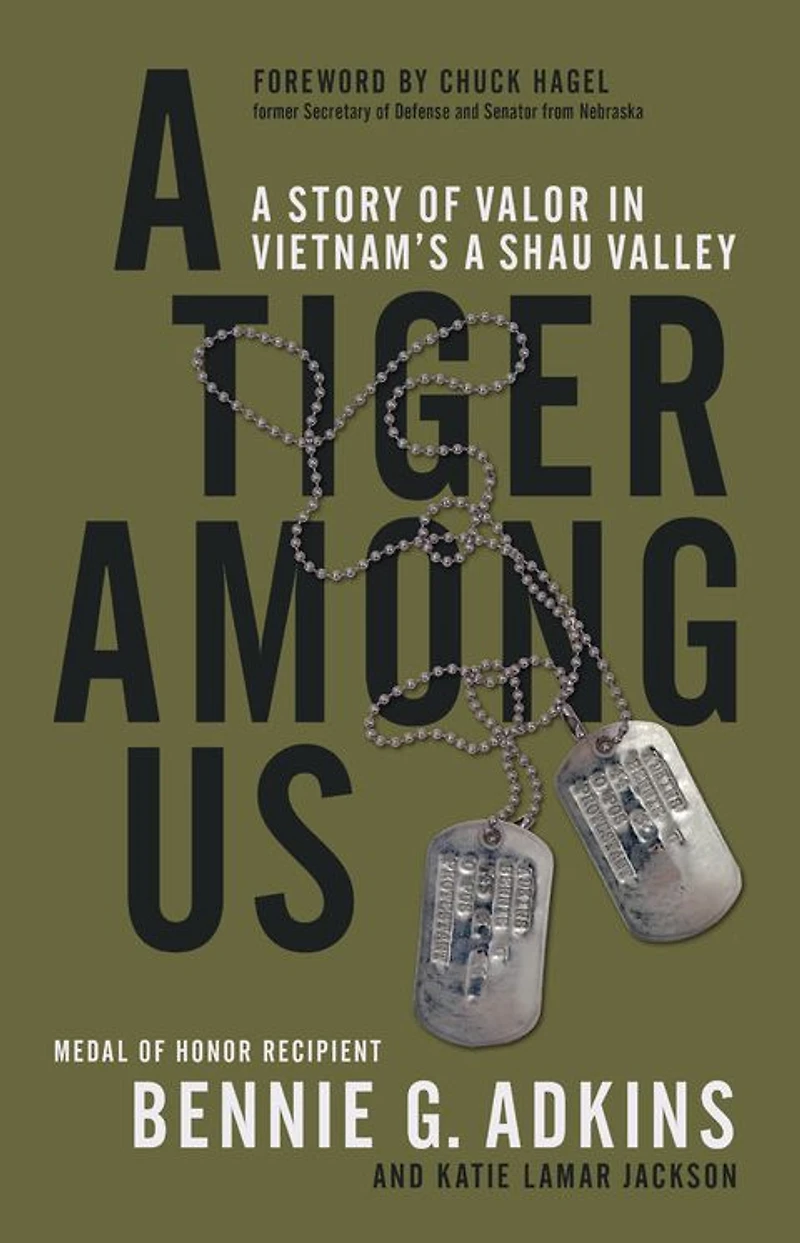 A Tiger among Us: Story of Valor Vietnam's Shau Valley