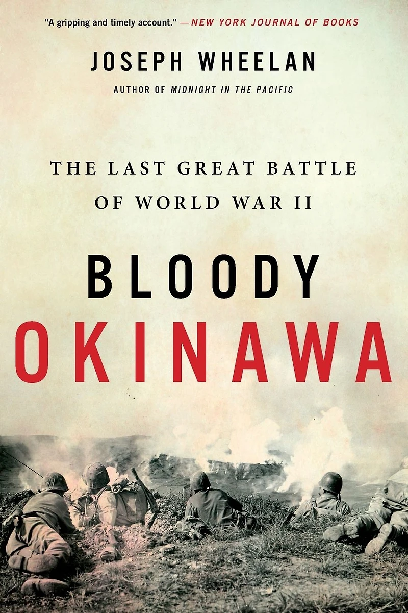 Bloody Okinawa: The Last Great Battle of World War II