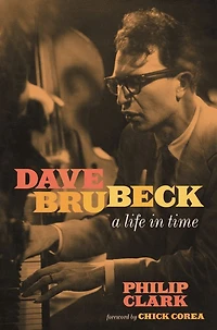 Dave Brubeck: A Life Time