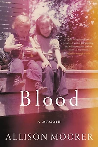 Blood: A Memoir