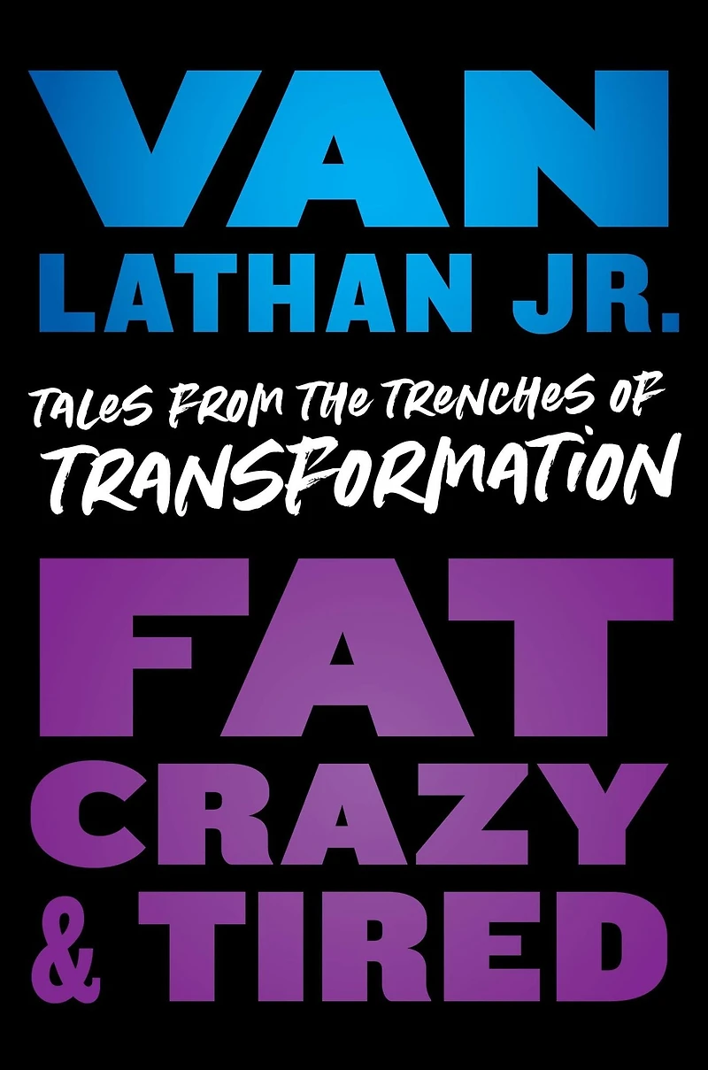 Fat, Crazy