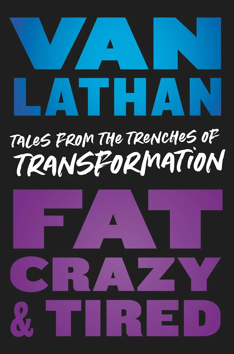 Fat, Crazy