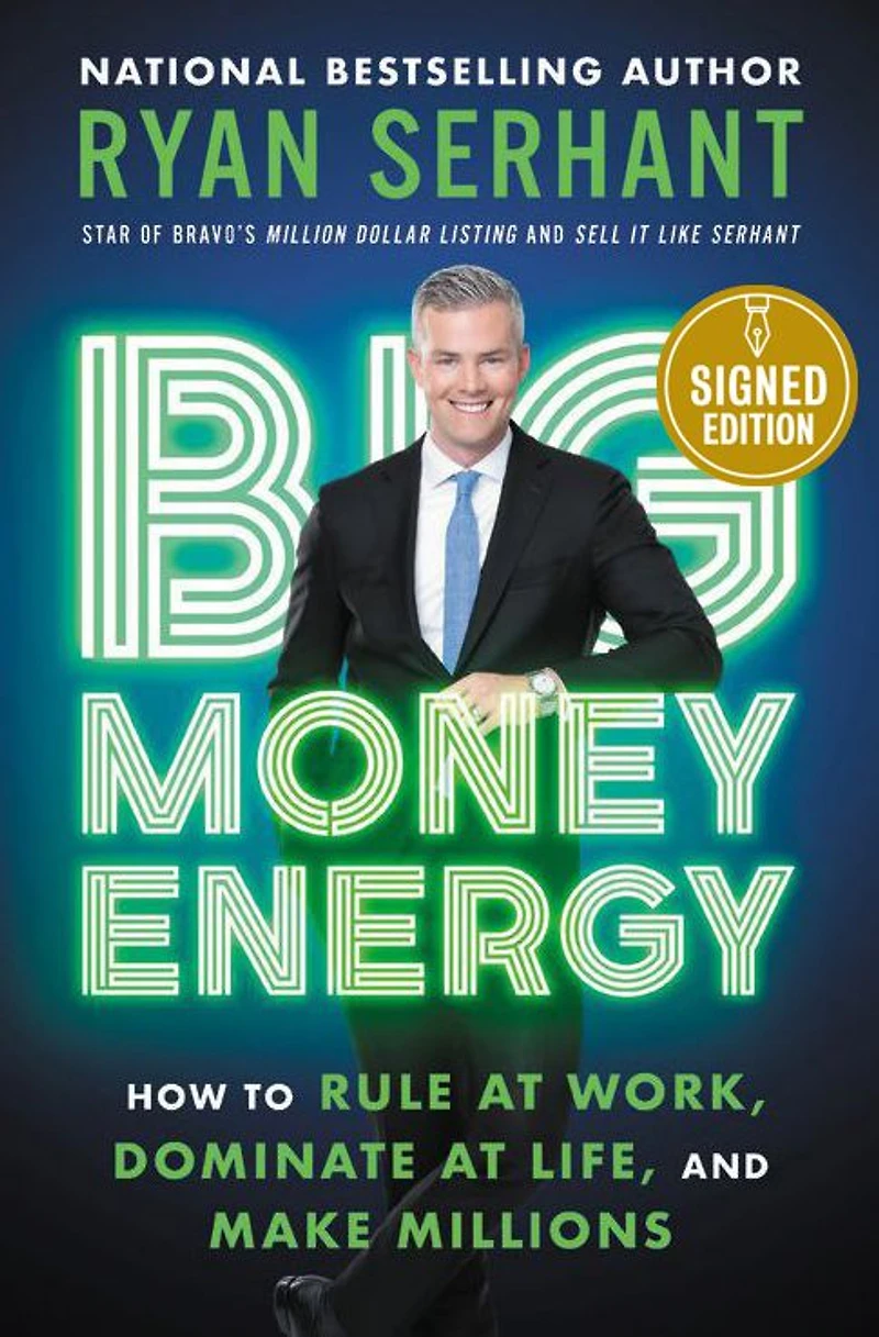 Big Money Energy: How to Rule at Work, Dominate Life, and Make Millions