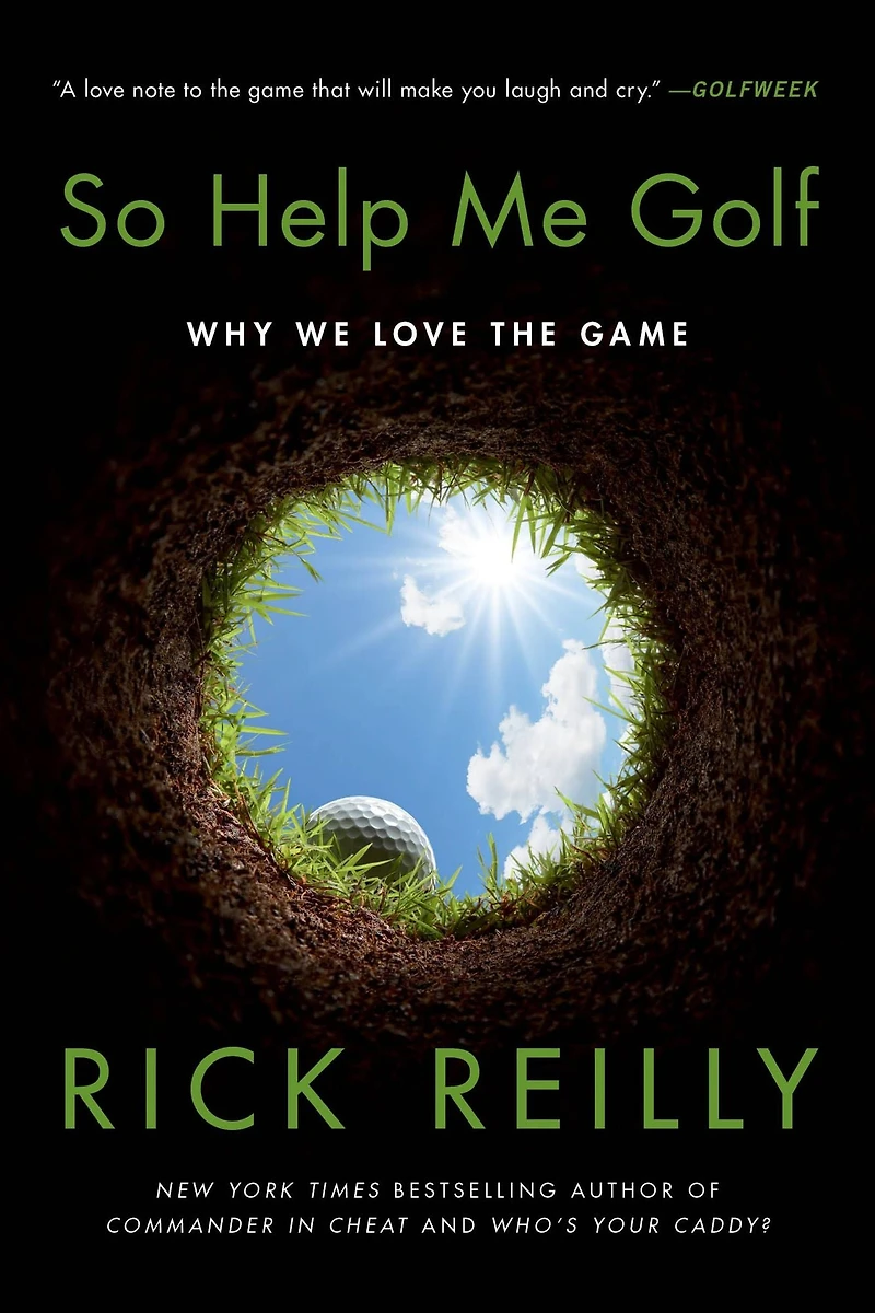So Help Me Golf: Why We Love the Game (Signed Book)