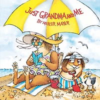 Just Grandma and Me (Little Critter)